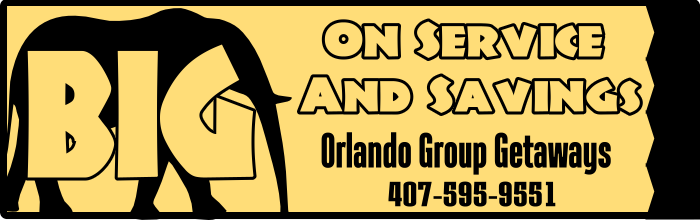 BIG on Savings and Service! Call us today. We’re BIG on Service and Savings at Orlando Group Getaways. Call us at 407-595-9551.